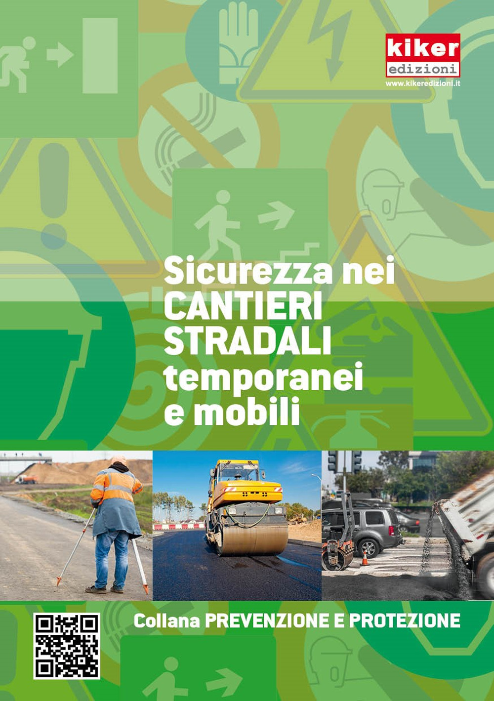 Sicurezza nei cantieri stradali temporanei e mobili. Prevenzione e sicurezza