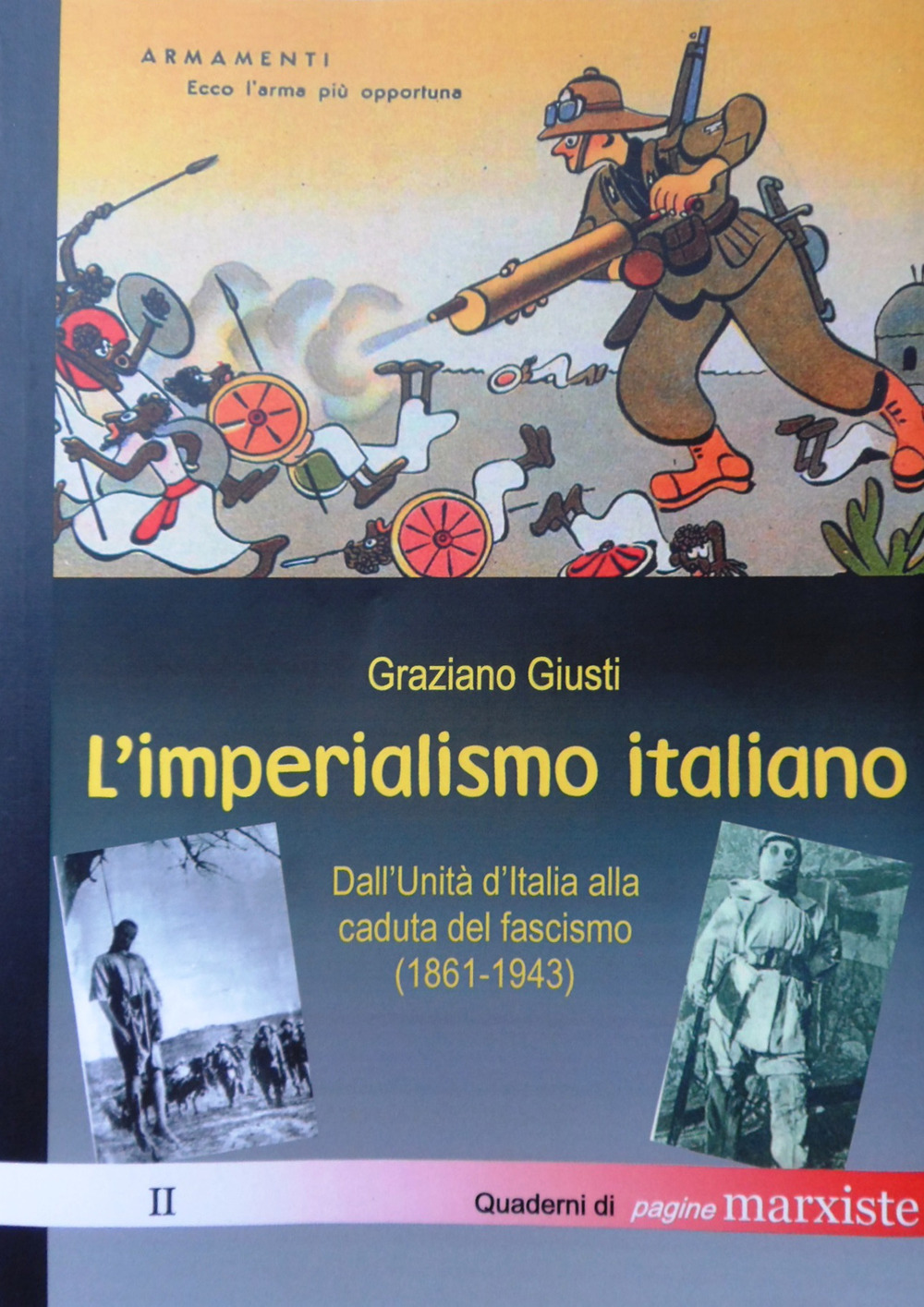 L'imperialismo italiano. Dall'Unità d'Italia alla caduta del fascismo (1861-1943)