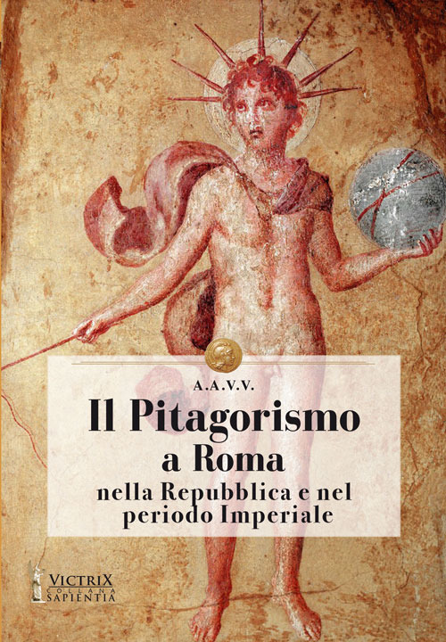 Il Pitagorismo a Roma nella Repubblica e nel periodo Imperiale