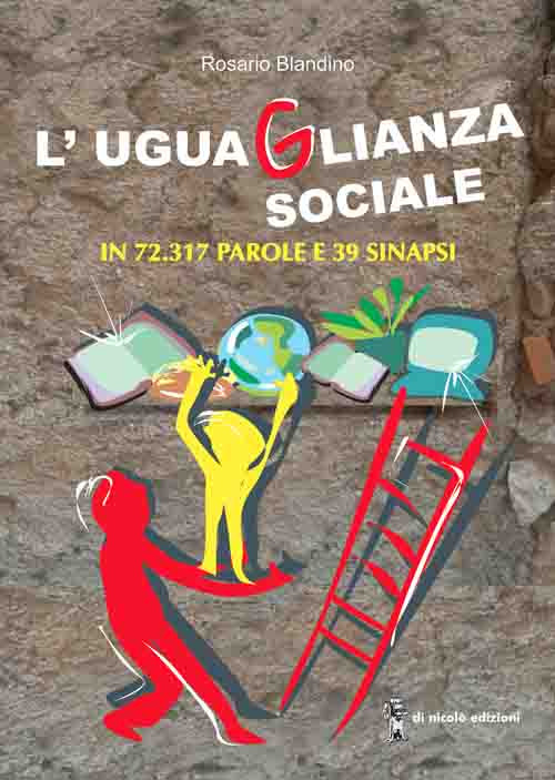 L'uguaglianza sociale. In 72.317 parole e 39 sinapsi