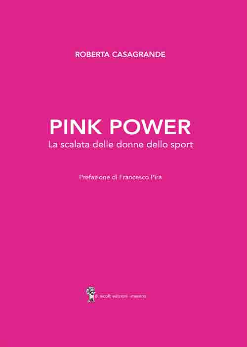 Pink power. La scalata delle donne dello sport