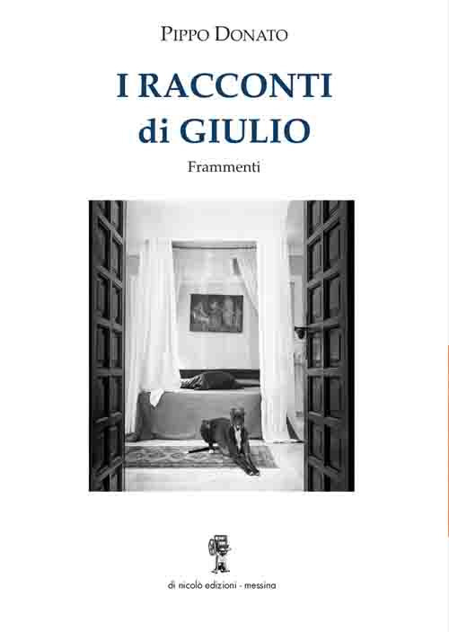 I racconti di Giulio. Frammenti