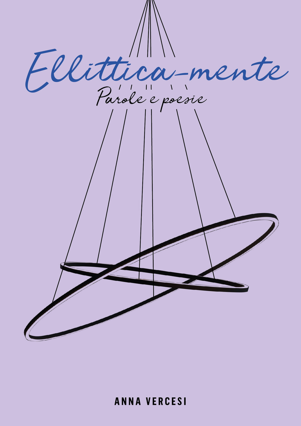 Ellittica-mente. Parole e poesie