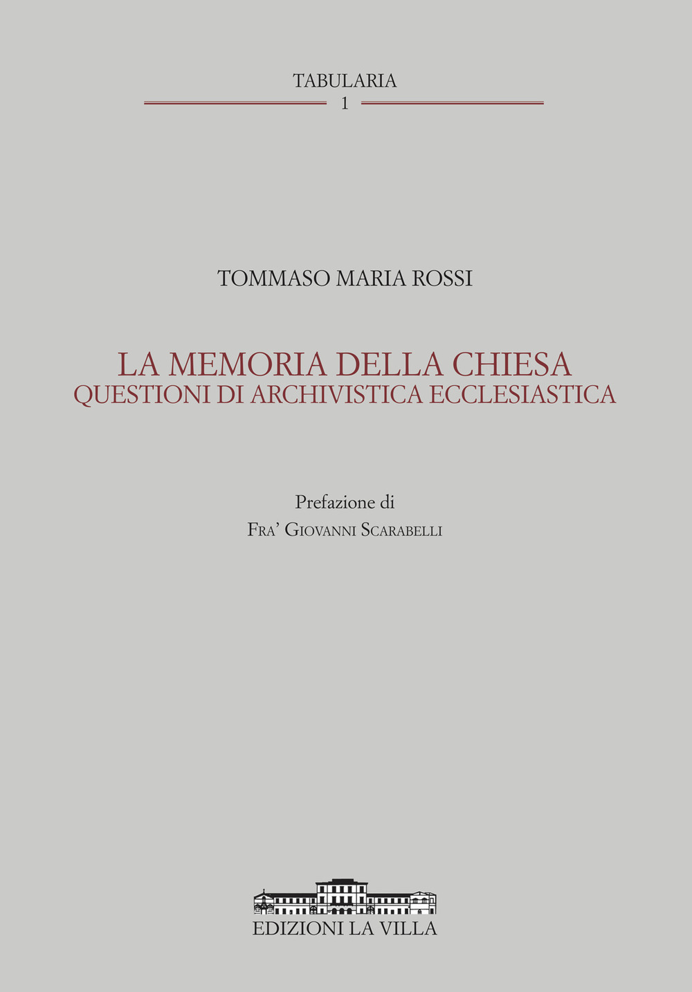 La memoria della Chiesa. Questioni di archivistica ecclesiastica