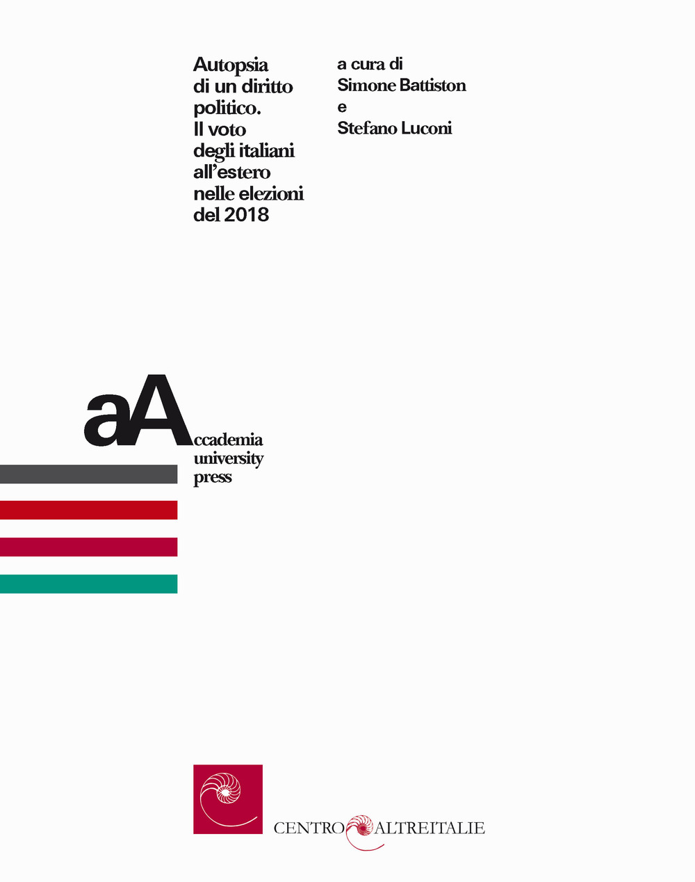 Autopsia di un diritto politico. Il voto degli italiani all'estero nelle elezioni del 2018