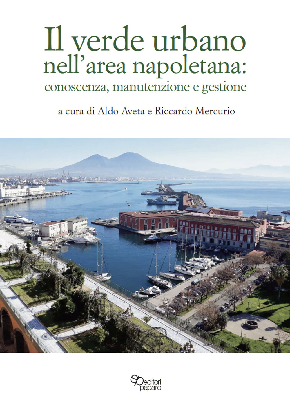 Il verde urbano nell'area napoletana: conoscenza, manutenzione e gestione