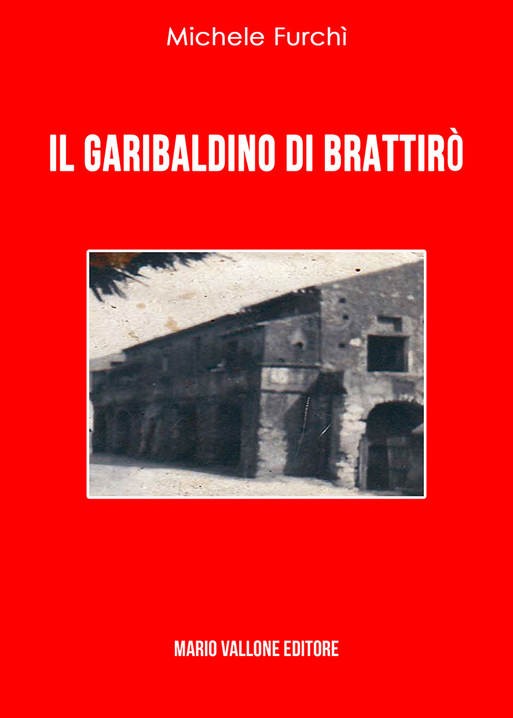 Il garibaldino di Brattirò