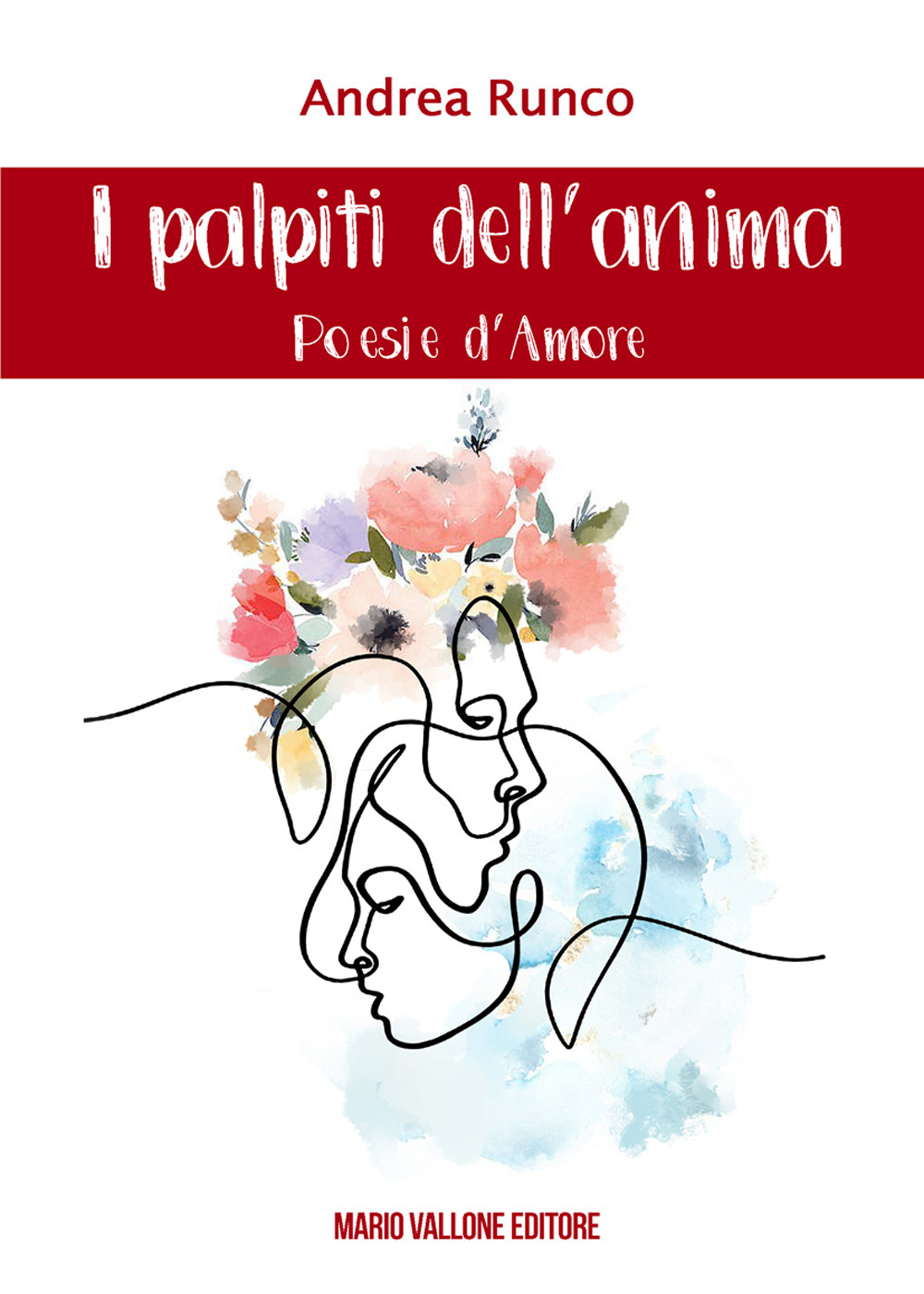 I palpiti dell'anima. Poesie d'amore