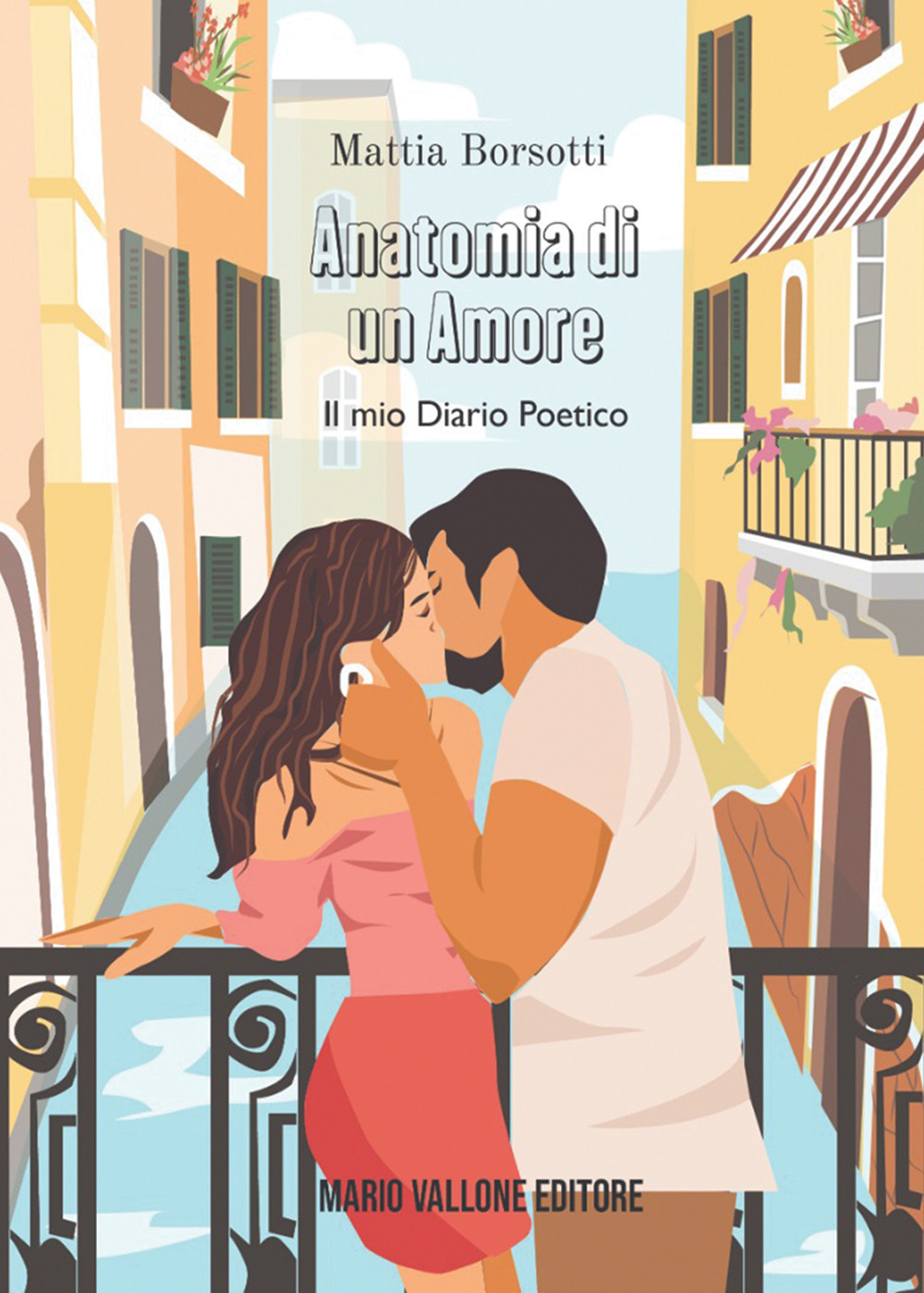 Anatomia di un amore. Il mio diario poetico