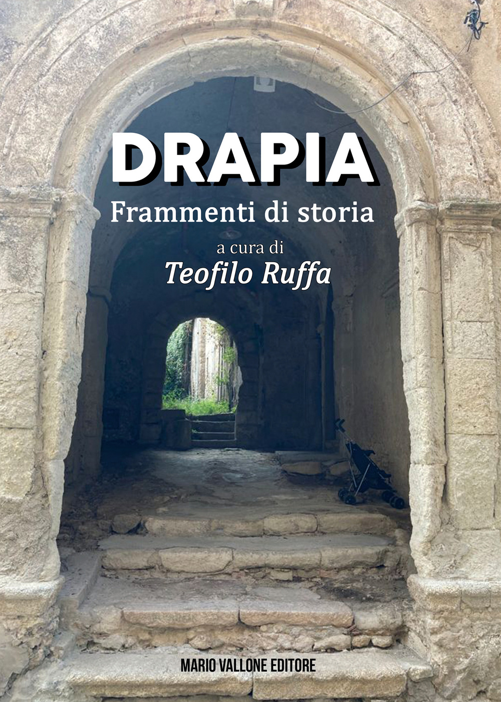 Drapia. Frammenti di storia