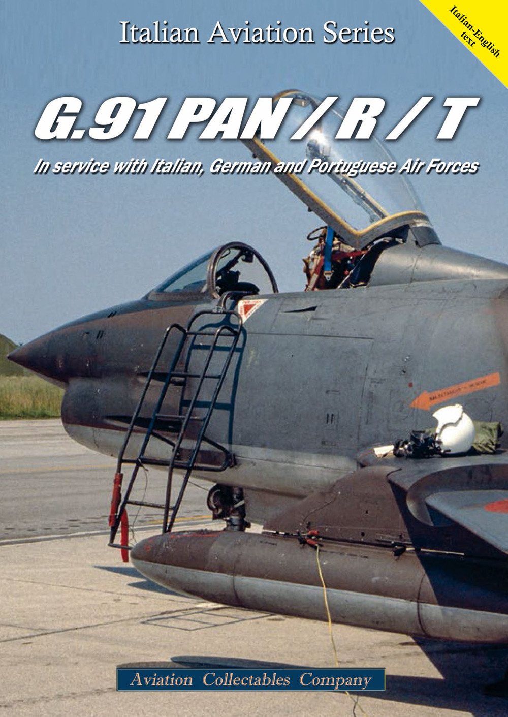 G.91 Pan / R / T. In service with Italian, German and Portuguese air forces. Ediz. bilingue