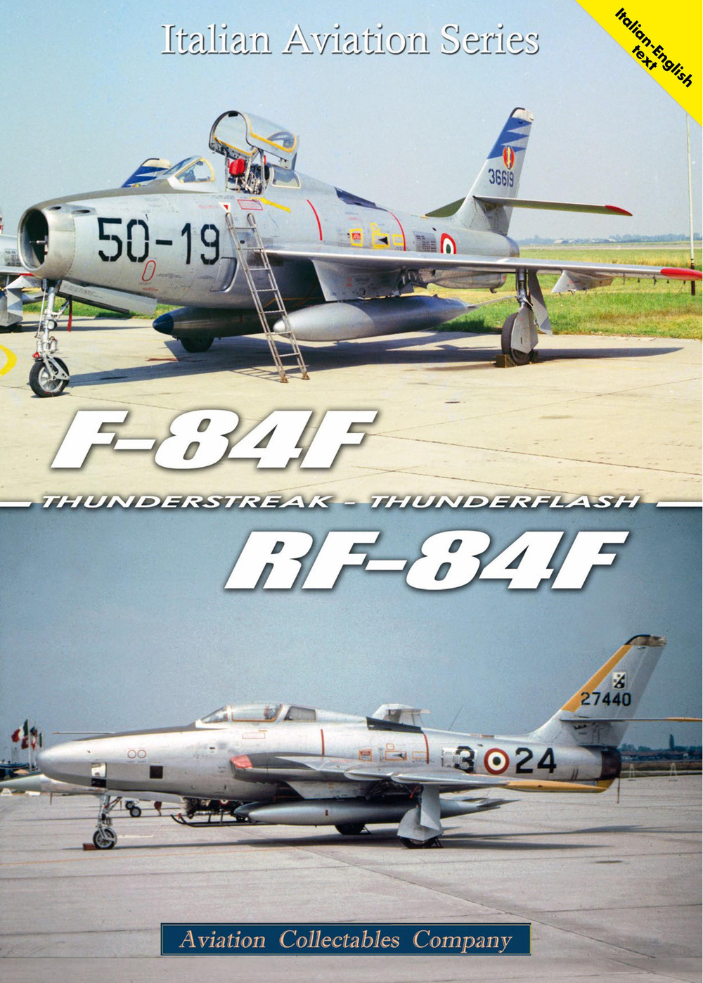 F-84F Thunderstreak e RF-84F Thunderflash. Ediz. multilingue