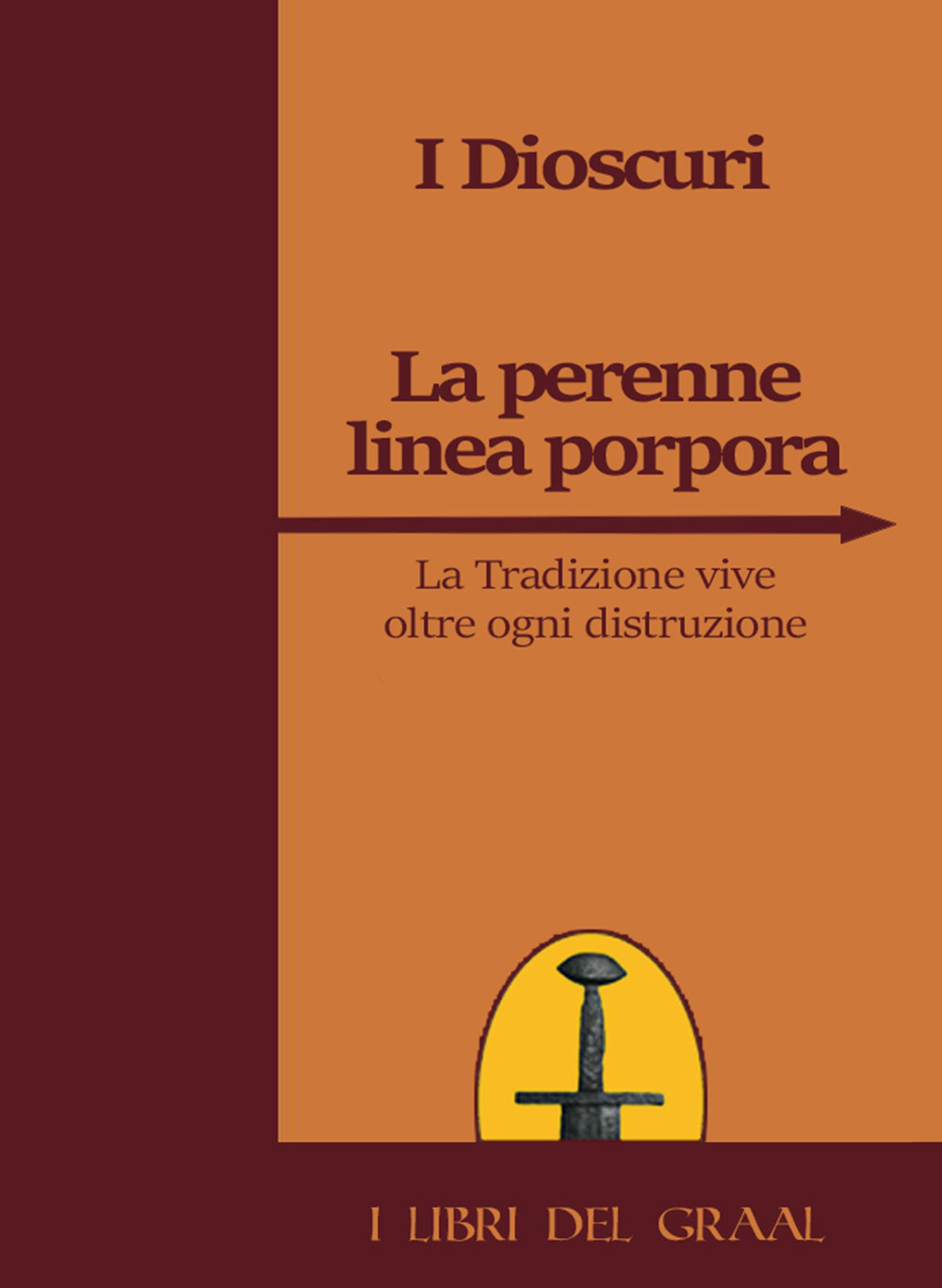 La perenne linea porpora. La tradizione vive oltre ogni distruzione