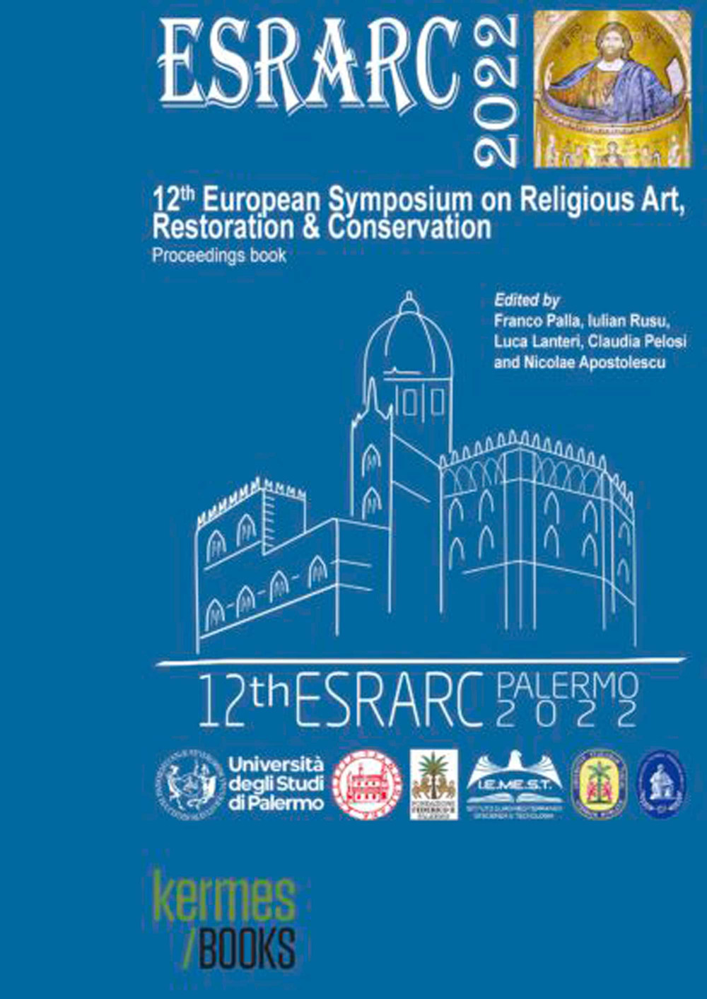 ESRARC 2022. 12th European symposium on religious art, restoration & conservation. Proceedings book (Palermo, 14th-16th September 2022)