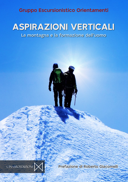 Aspirazioni verticali. La montagna e la formazione dell'uomo