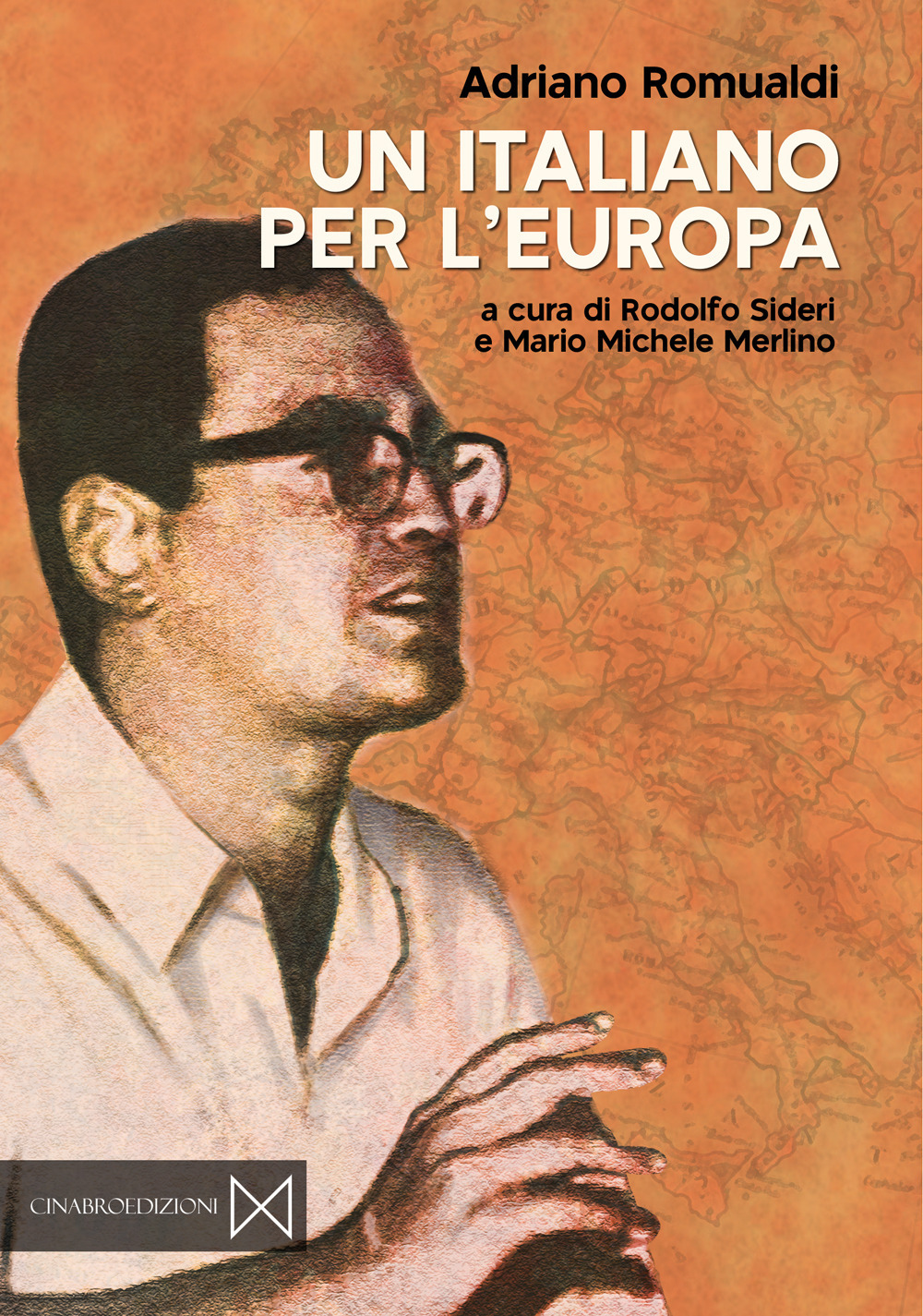 Un italiano per l'Europa. Antologia dei contributi pubblicati su L'Italiano (1959-1973)