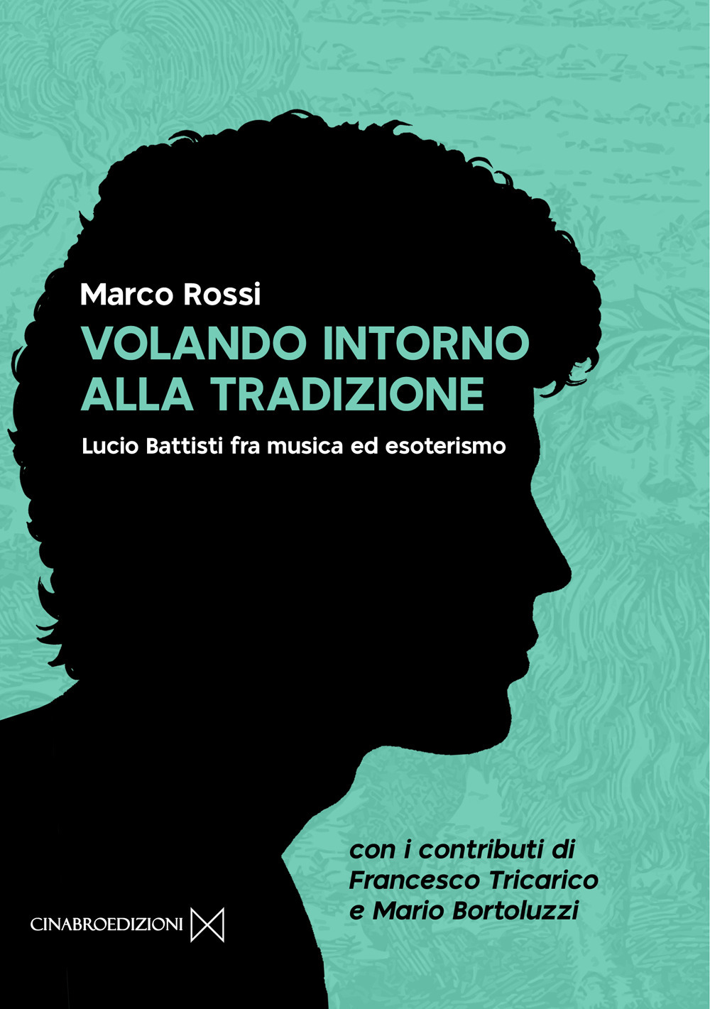 Volando intorno alla tradizione. Lucio Battisti fra musica ed esoterismo