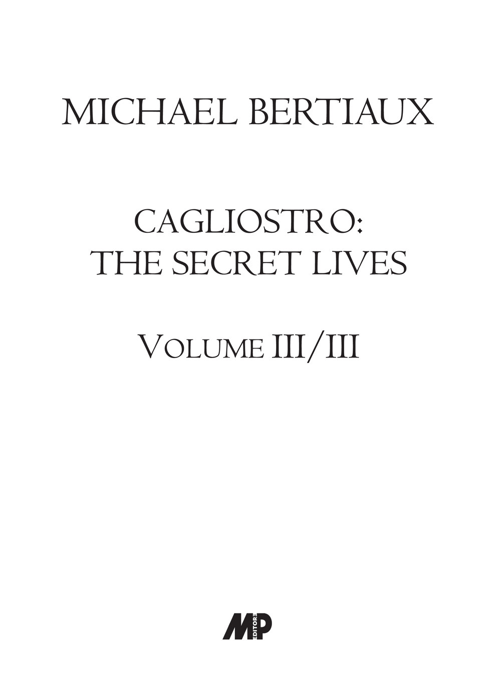 Cagliostro. The secret lives. Nuova ediz.. Vol. 3