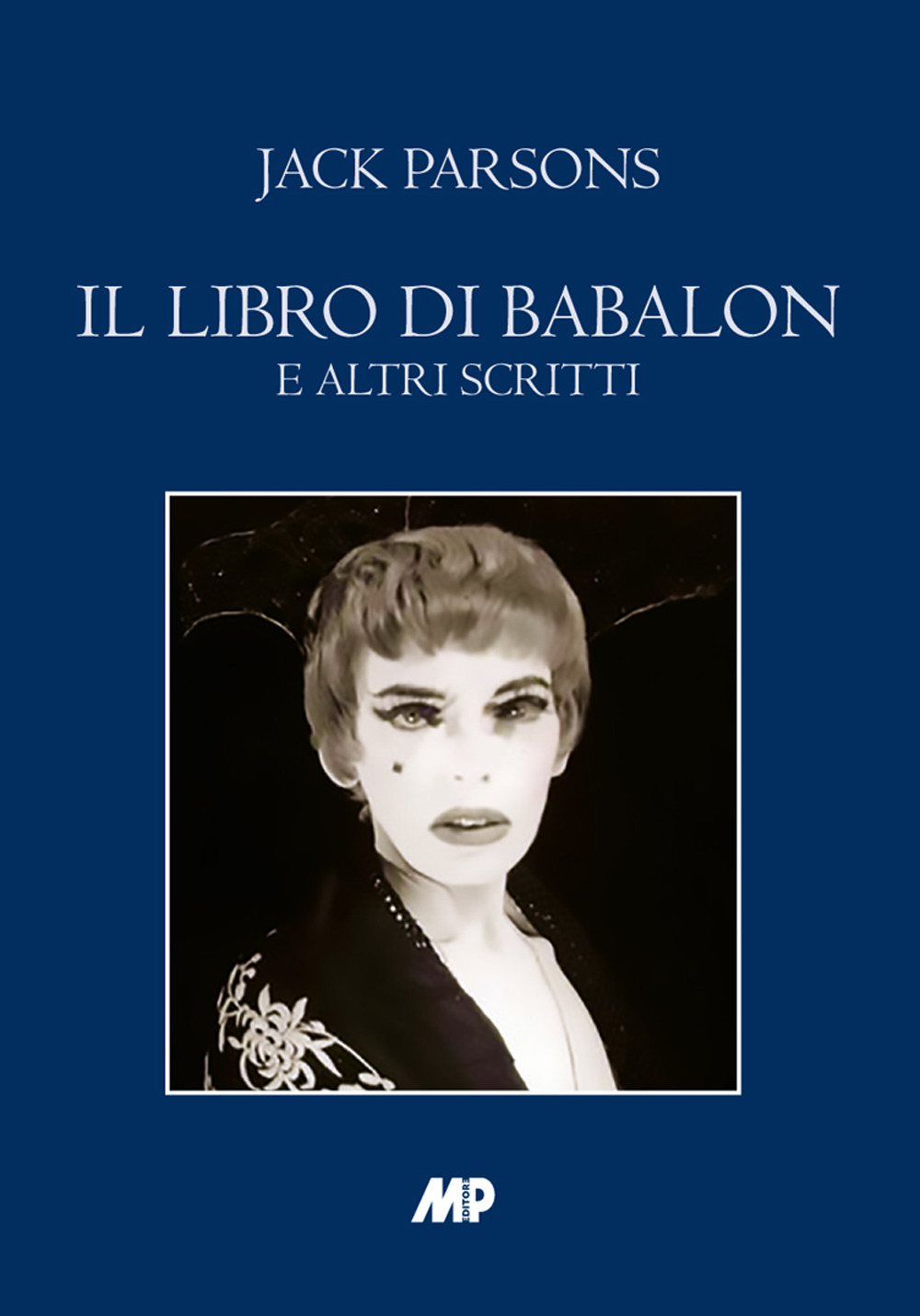 Il libro di Babalon e altri scritti