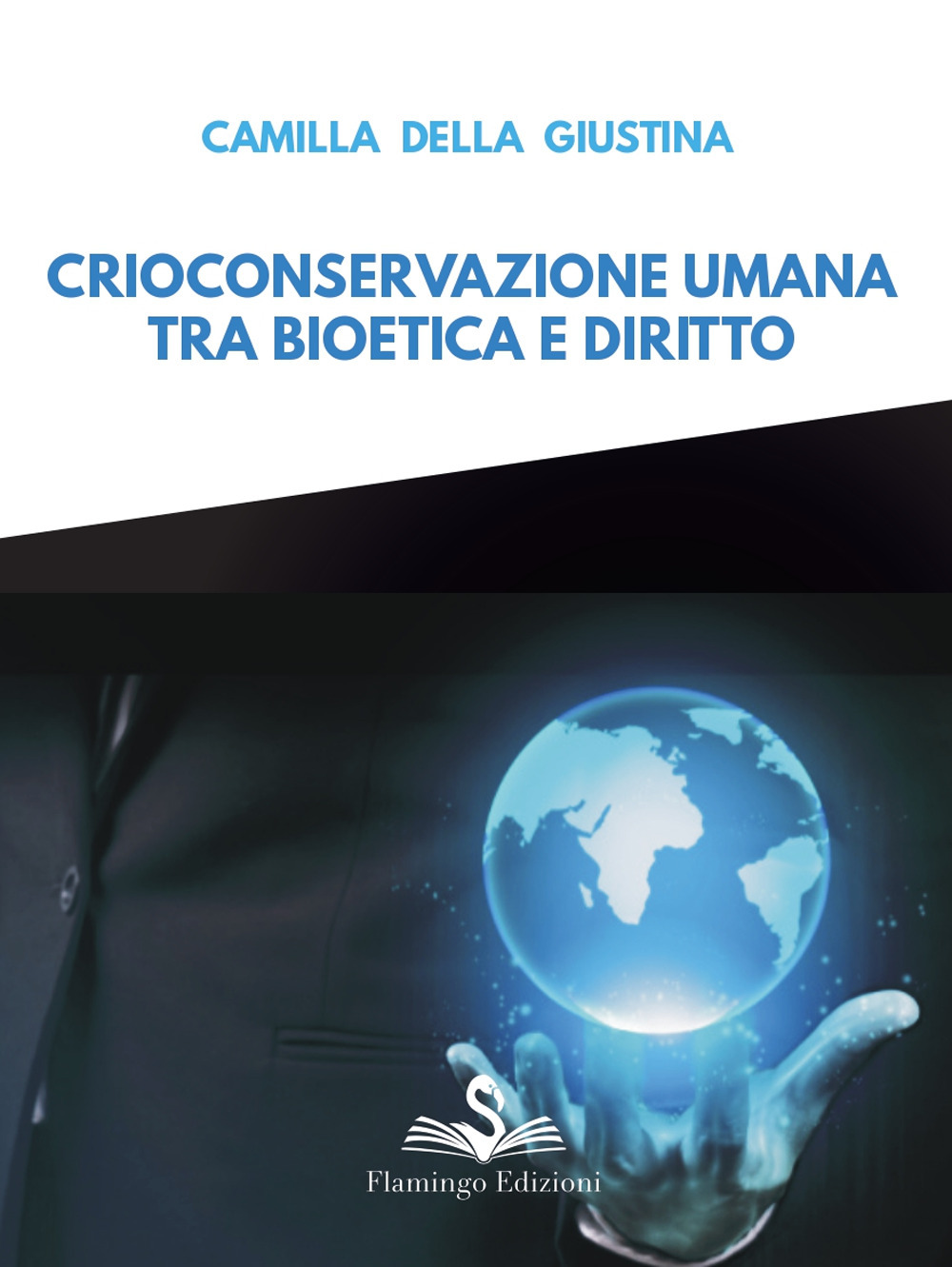 Crioconservazione umana. Tra bioetica e diritto