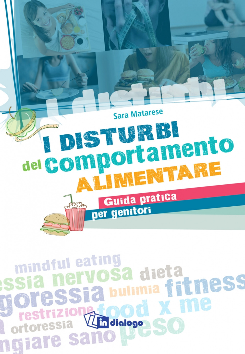 I disturbi del comportamento alimentare. Guida pratica per genitori