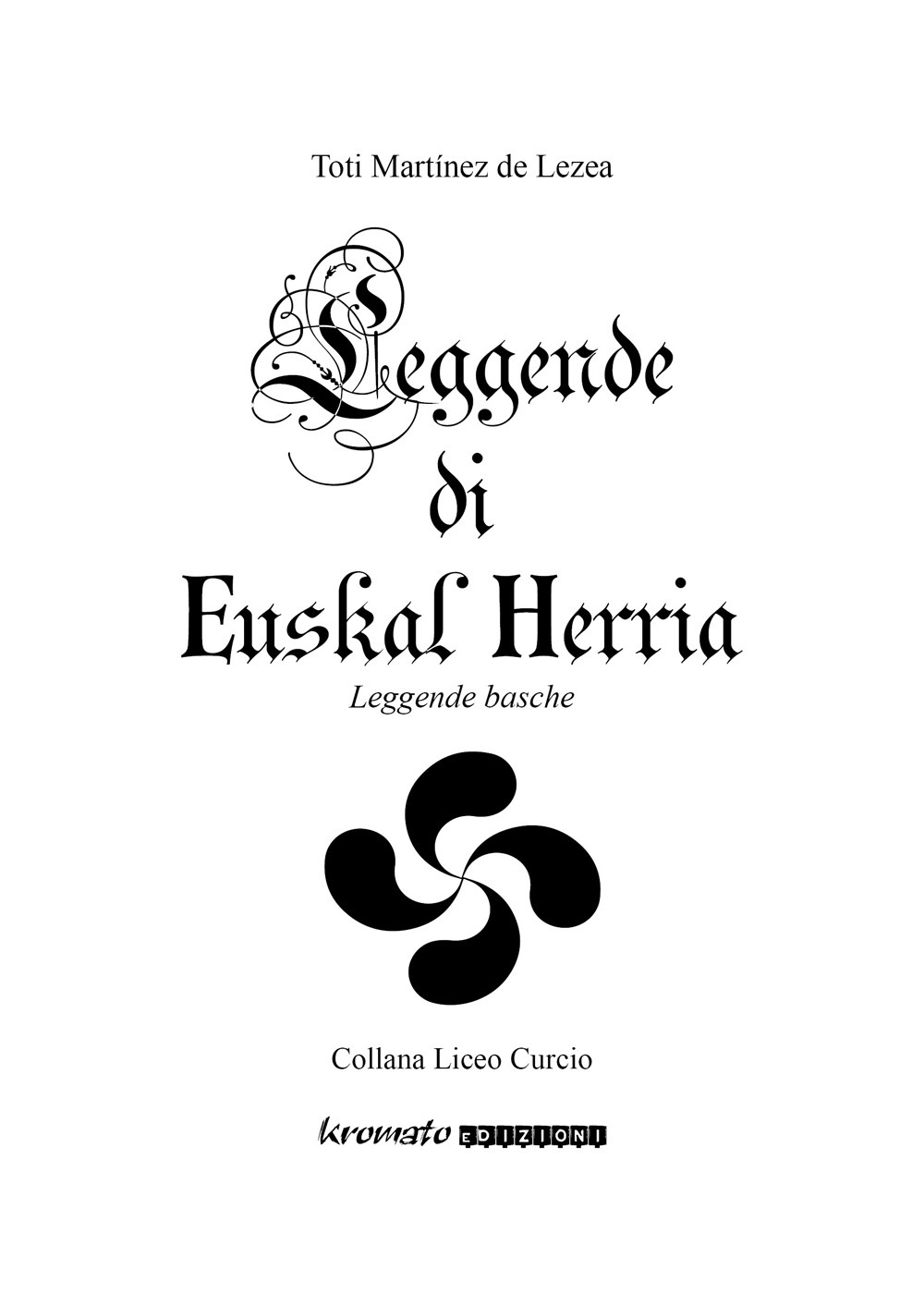 Leggende di Euskal Herria. Leggende basche