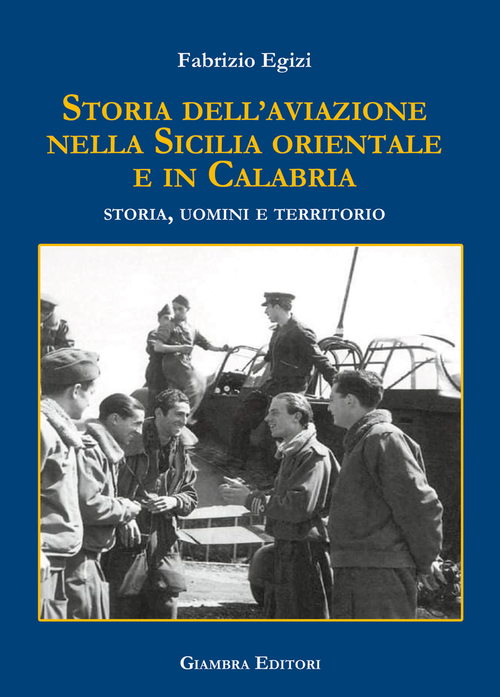 Storia dell'aviazione nella Sicilia occidentale. Storia, uomini e territorio