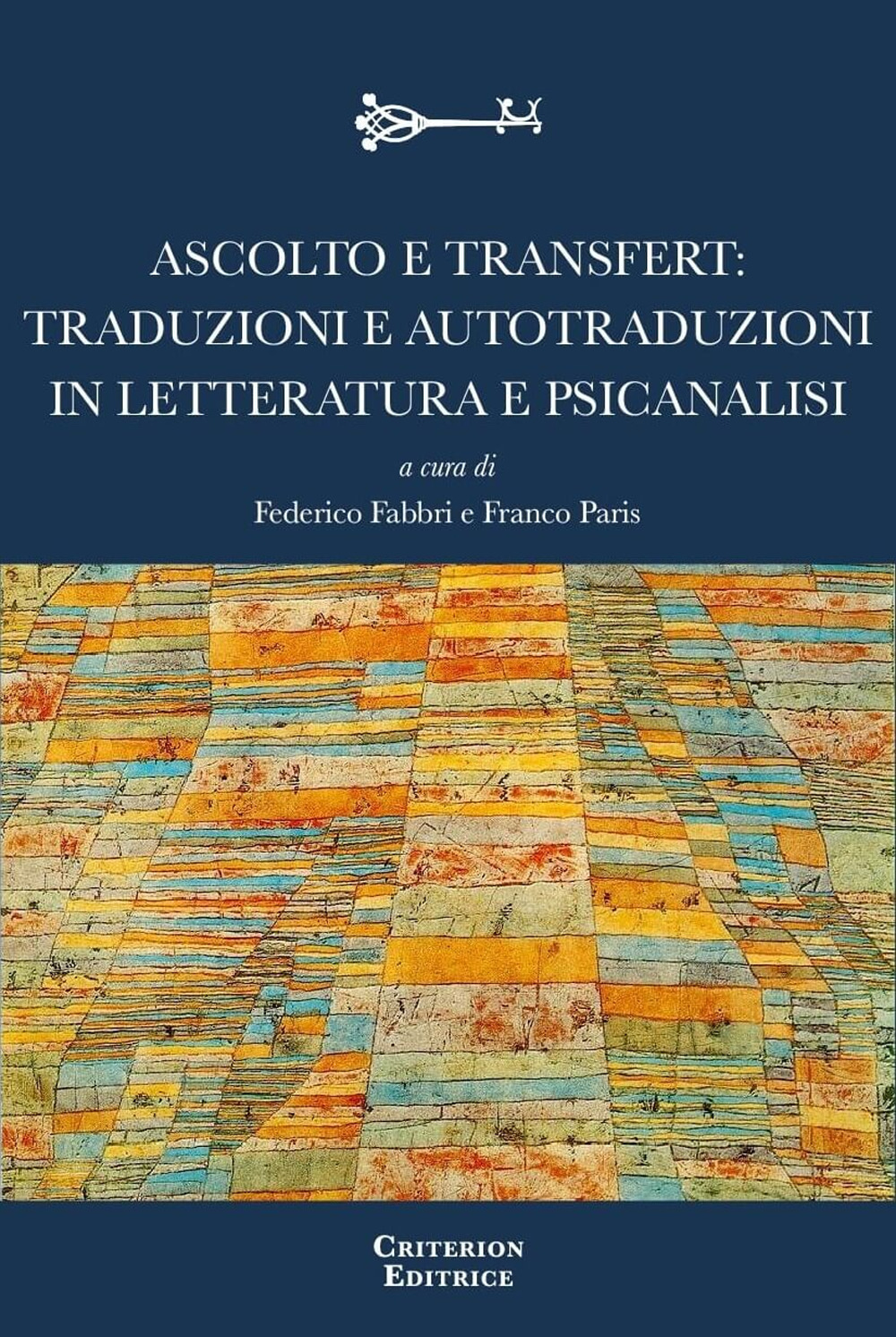 Ascolto e transfert: traduzioni e autotraduzioni in letteratura e psicanalisi