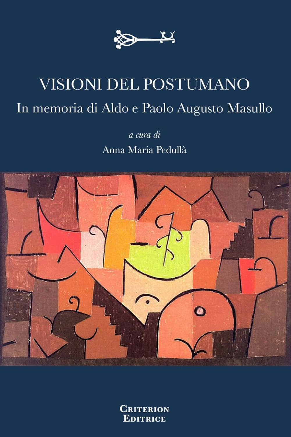 Visioni del postumano. In memoria di Aldo e Paolo Augusto Masullo