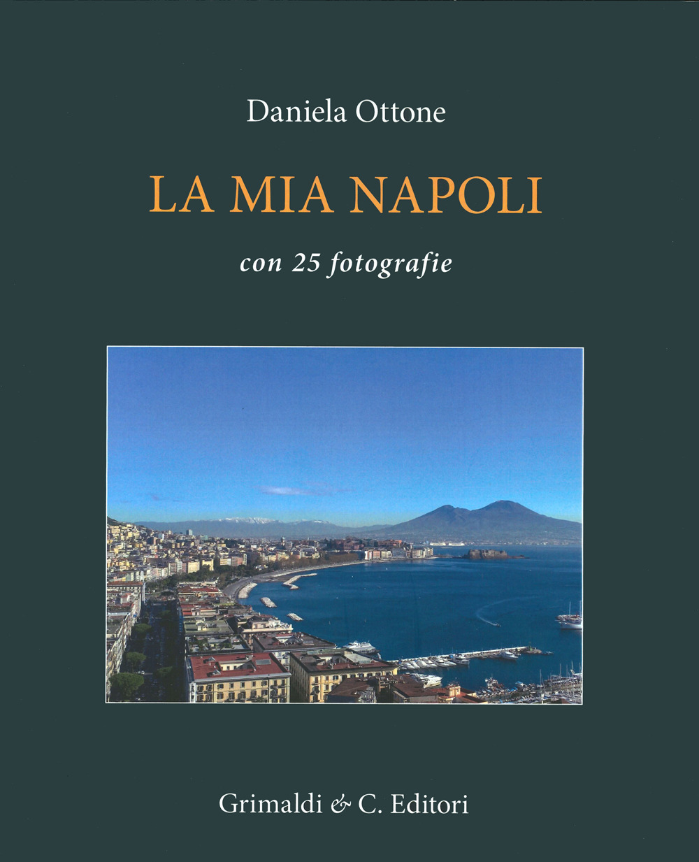 La mia Napoli