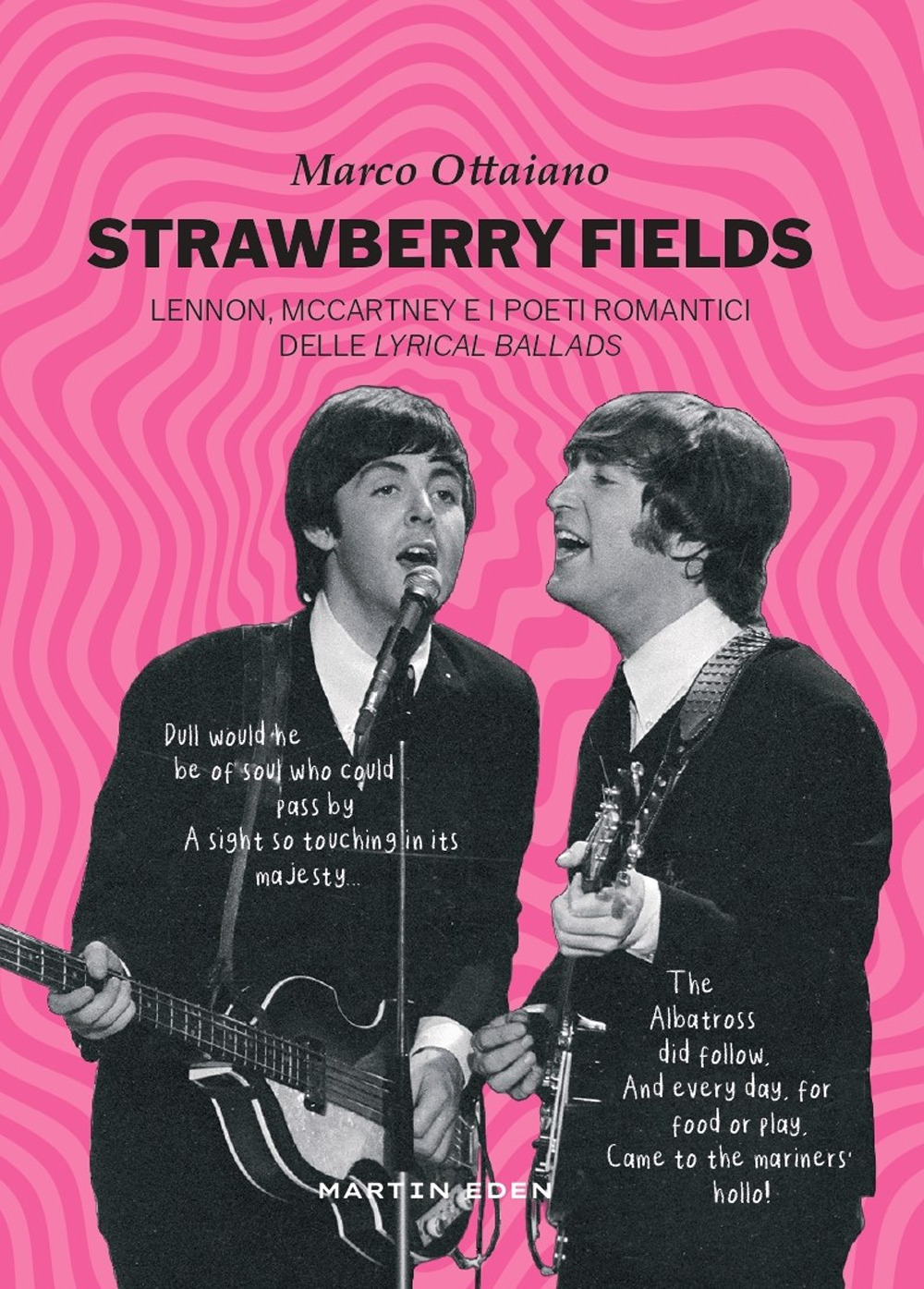 Strawberry fields. Lennon, McCartney e i poeti romantici delle Lyrical Ballads