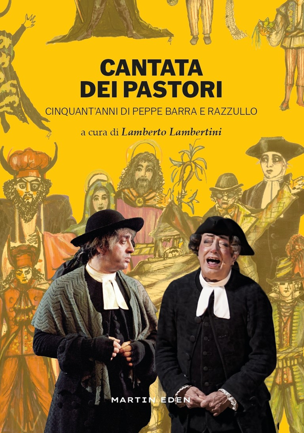 Cantata dei pastori. Cinquant'anni di Peppe Barra e Razzullo