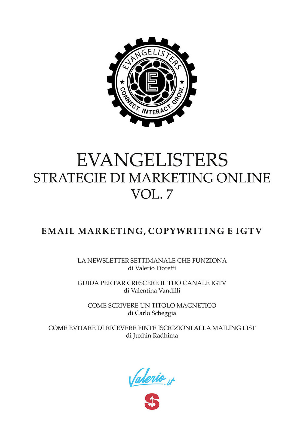 Evangelisters. Strategie di marketing online. Vol. 7: Email marketing, copywriting e IGTV