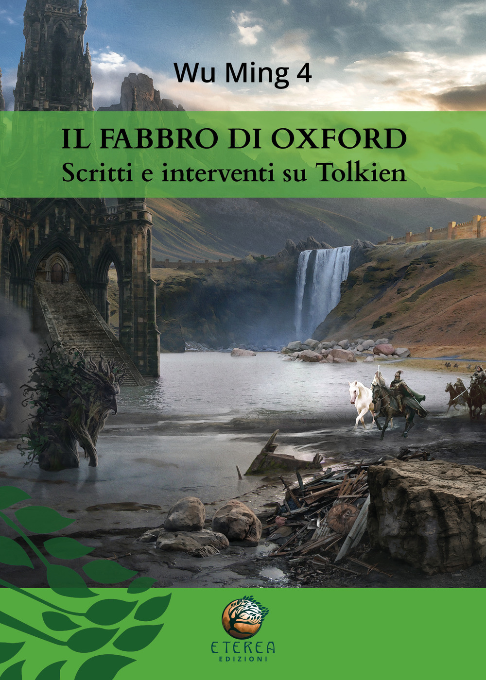 Il fabbro di Oxford. Scritti e interventi su Tolkien