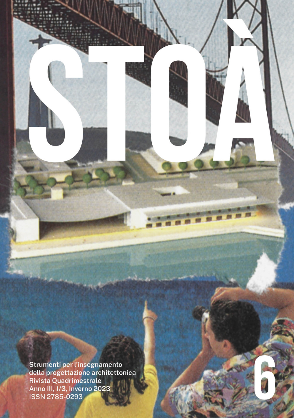 Stoà. Strumenti per l'insegnamento della progettazione architettonica. Ediz. italiana e inglese (2023). Vol. 6: Viaggi