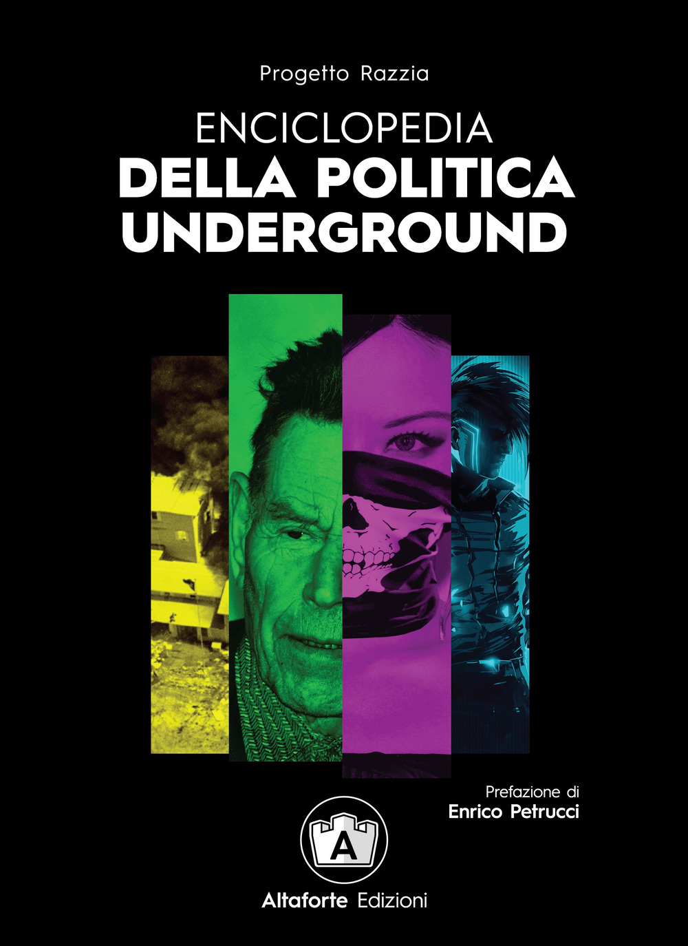 Enciclopedia della politica underground