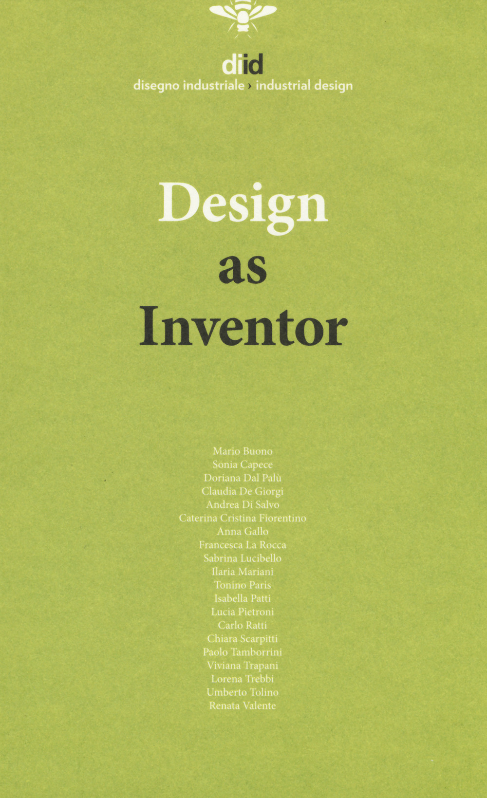 Diid disegno industriale. Ediz. inglese (2018). Vol. 65: Design as inventor