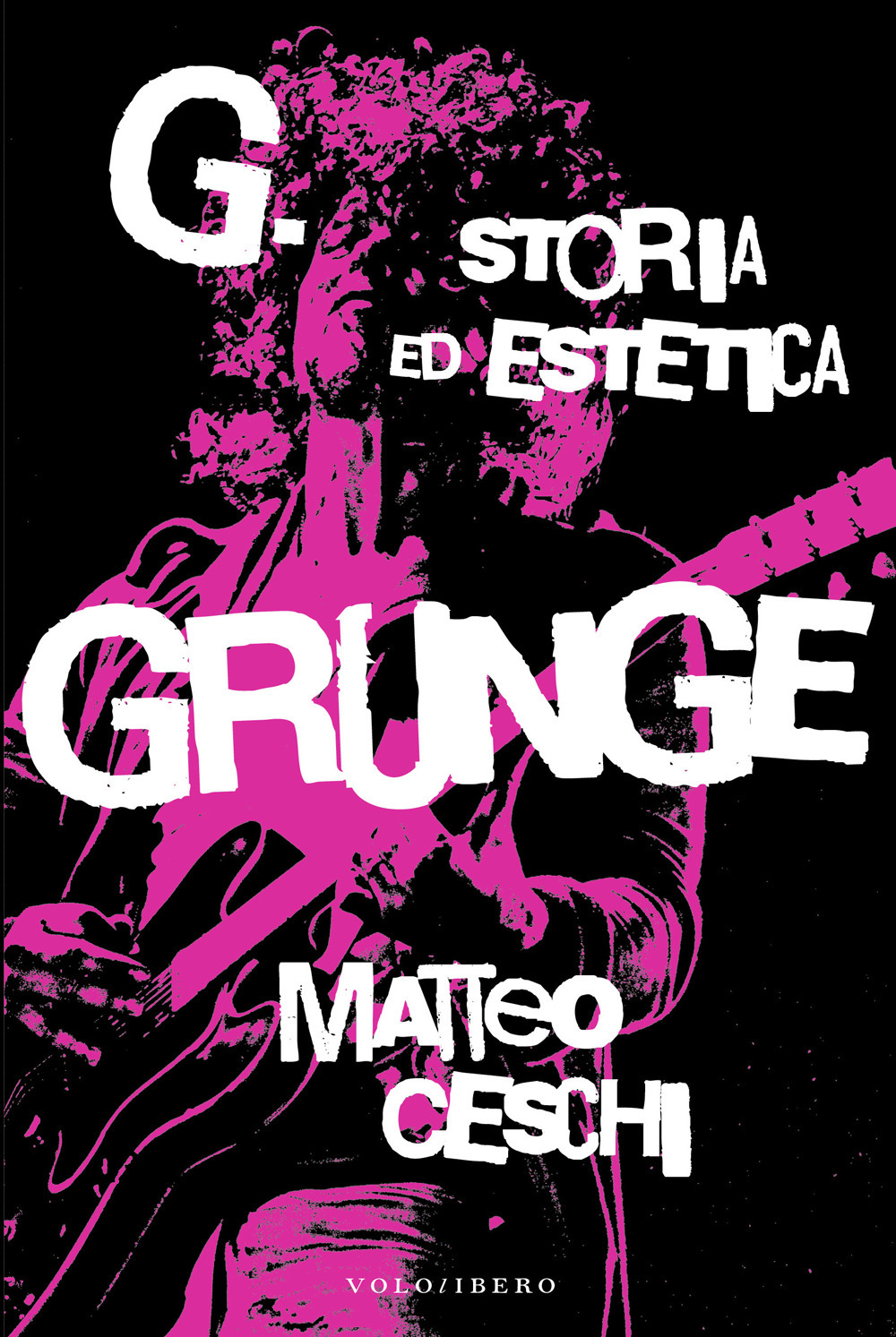 G Storia ed estetica Grunge