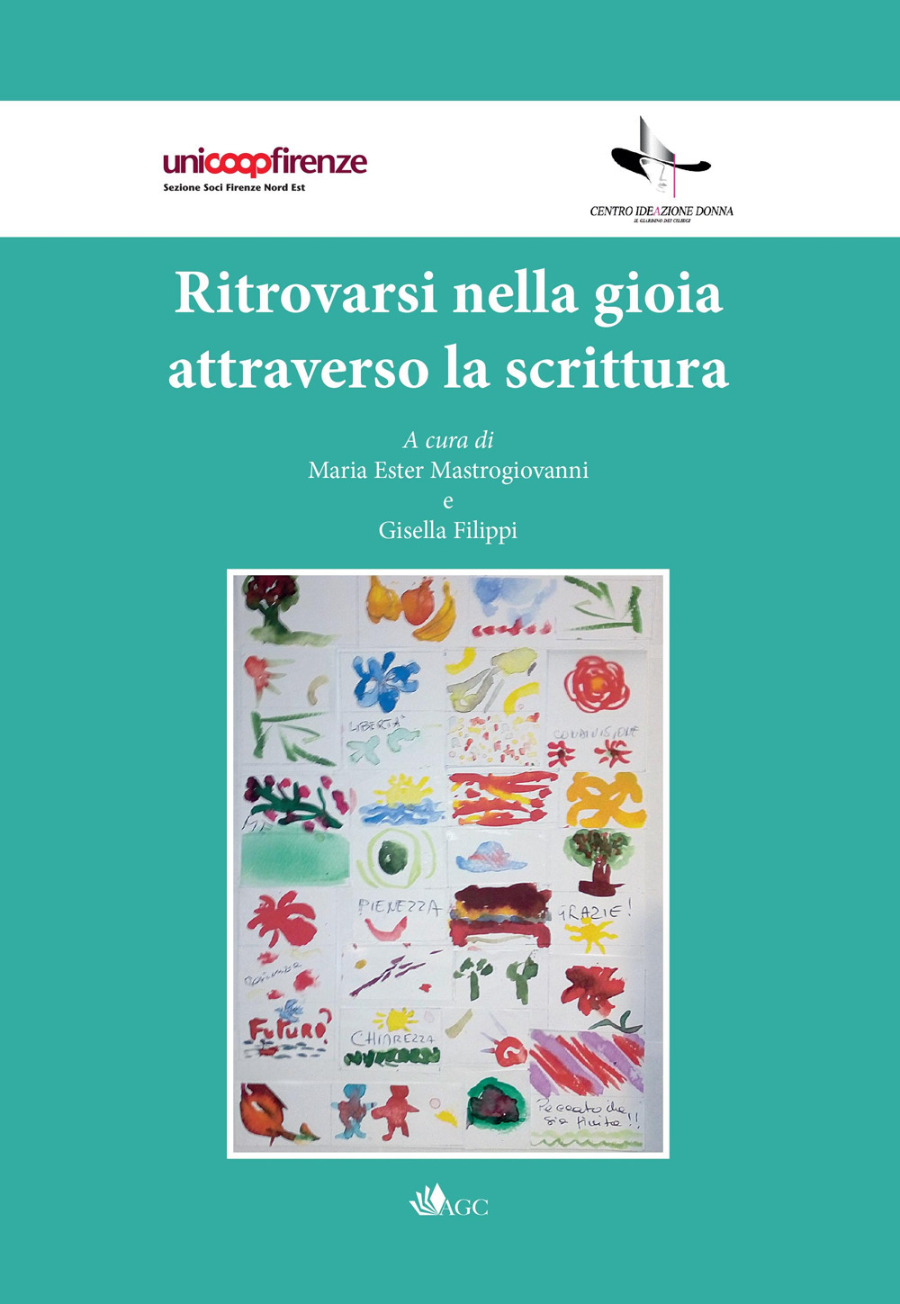 Ritrovarsi nella gioia attraverso la scrittura