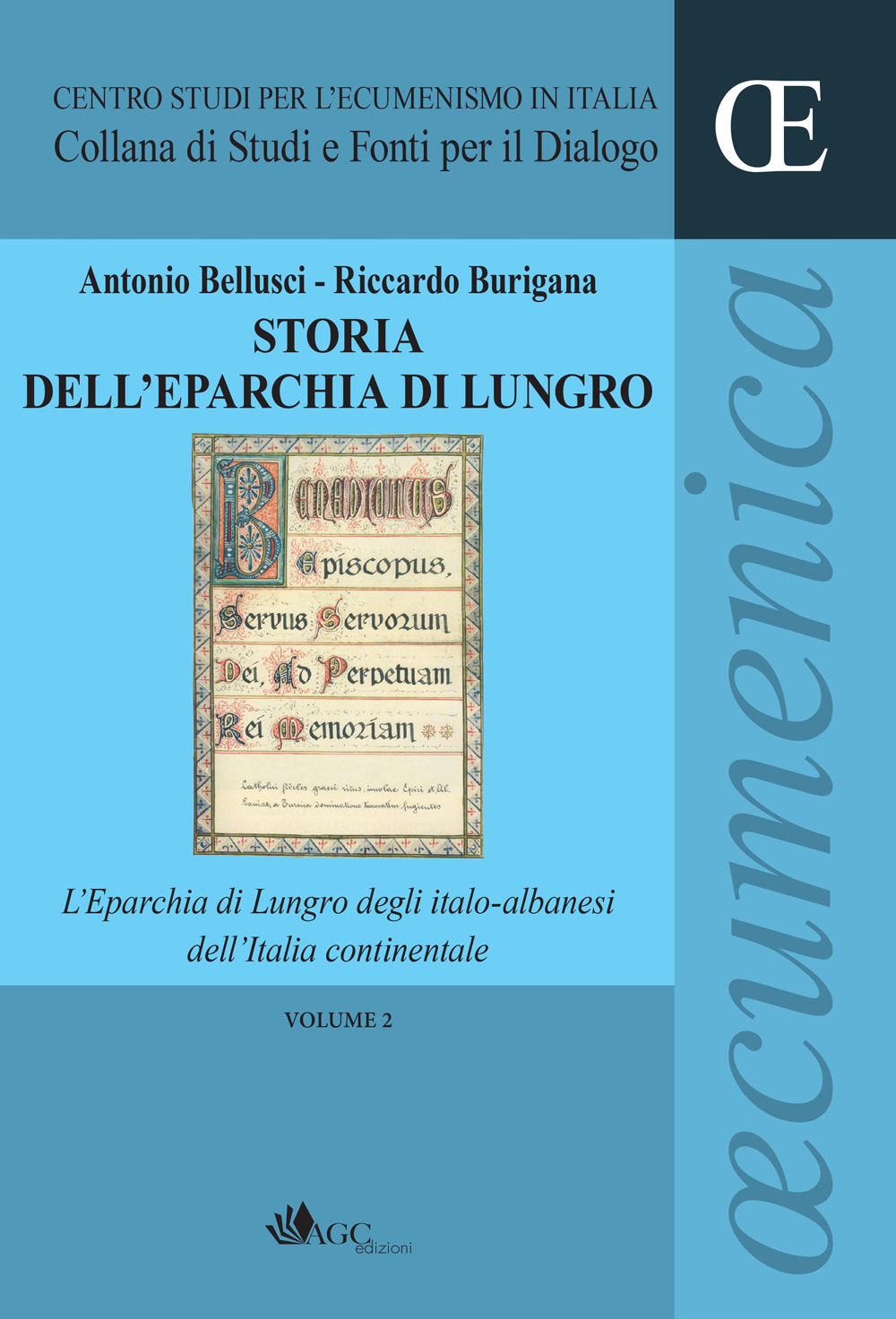 Storia dell'eparchia di Lungro. Vol. 2: L' eparchia di Lungro degli italo-albanesi dell'Italia continentale