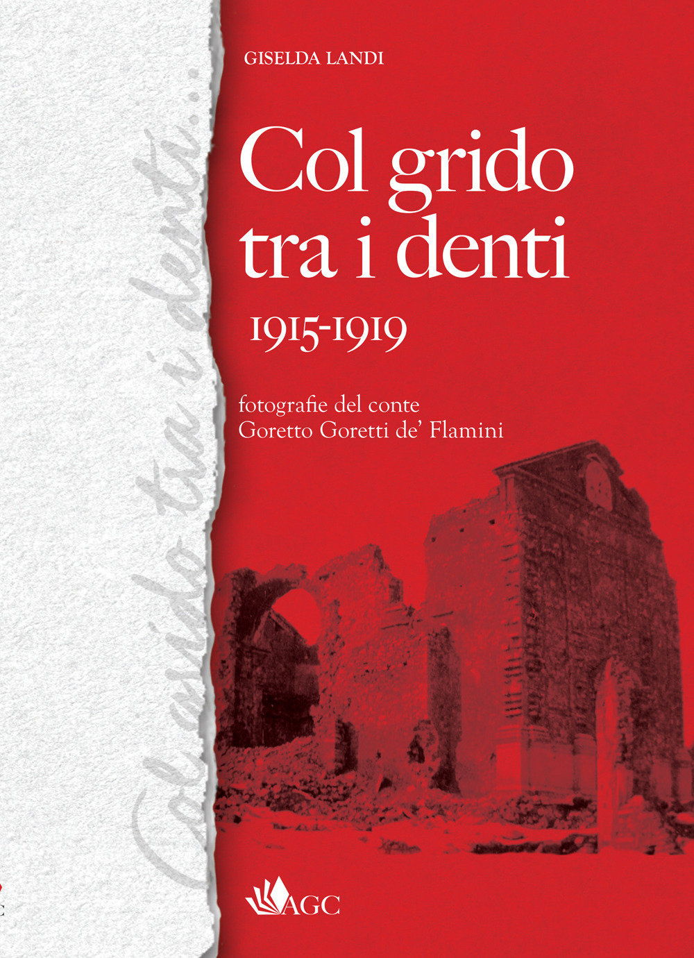 Col grido tra i denti 1915-1919