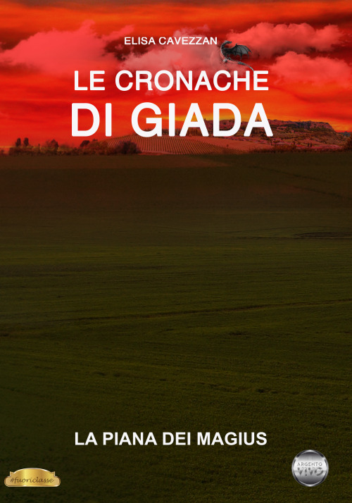 La piana dei Magius. Le cronache di Giada