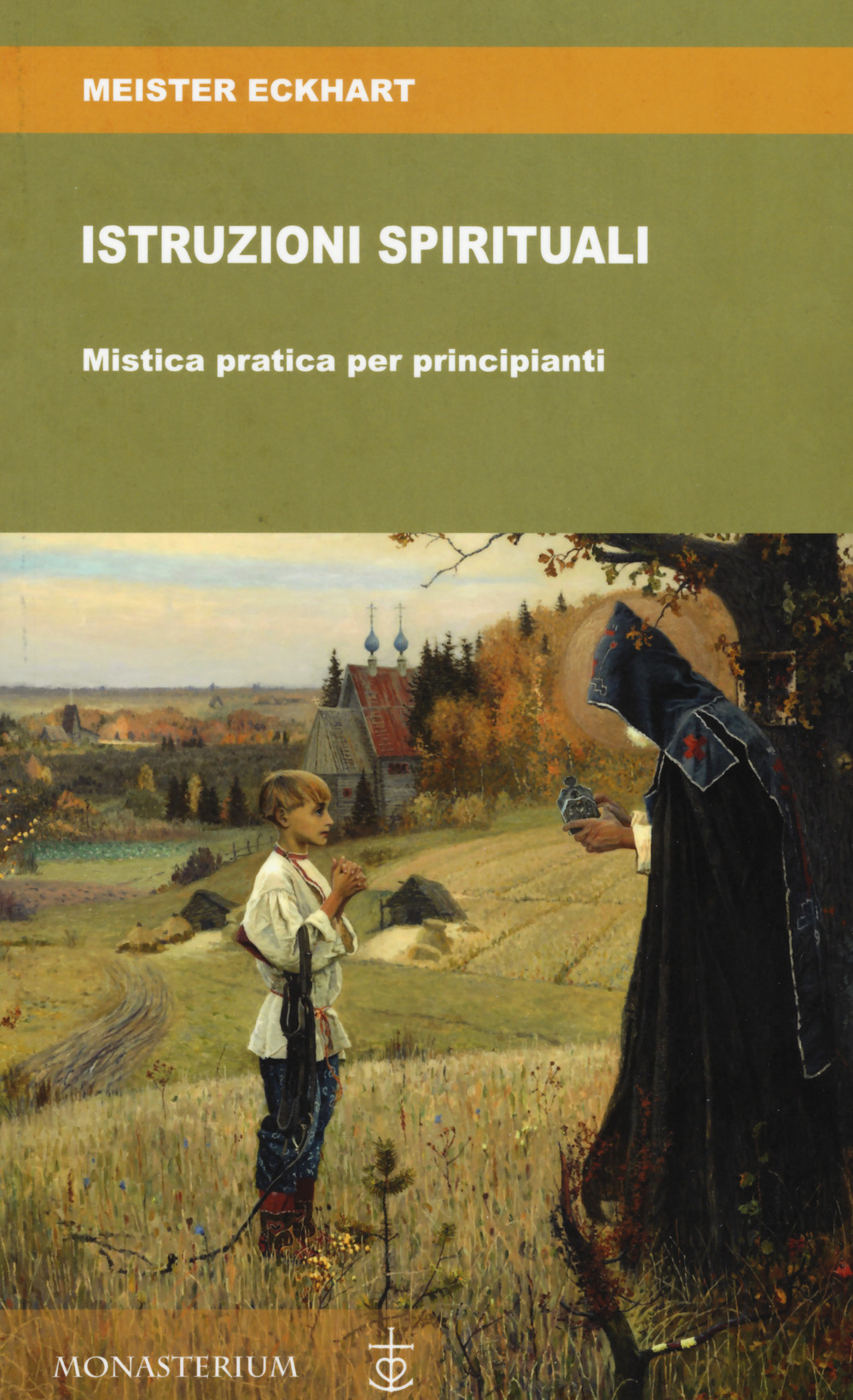 Istruzioni spirituali. Mistica pratica per principianti