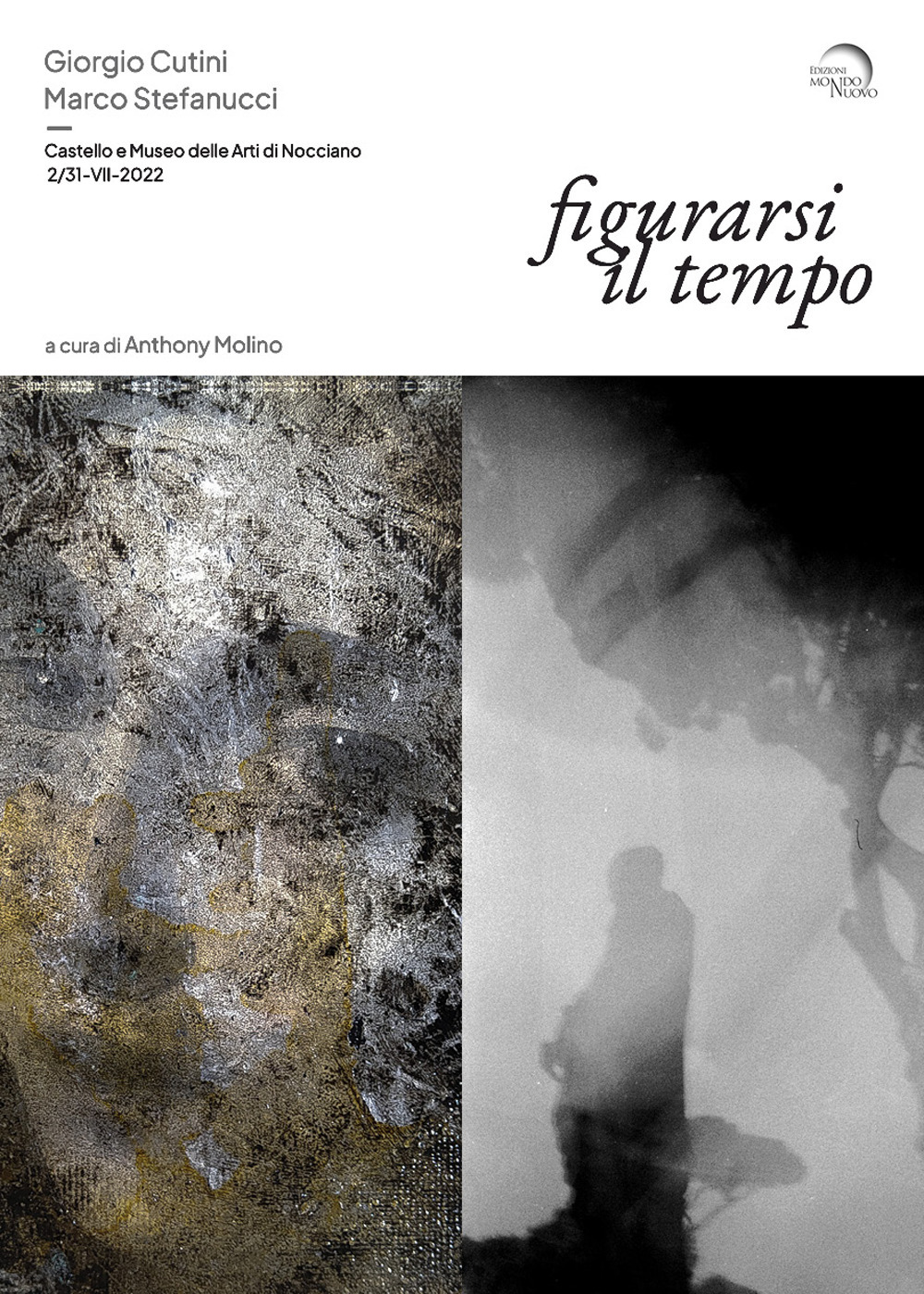 Figurarsi il tempo. Giorgio Cutini. Marco Stefanucci. Ediz. a colori