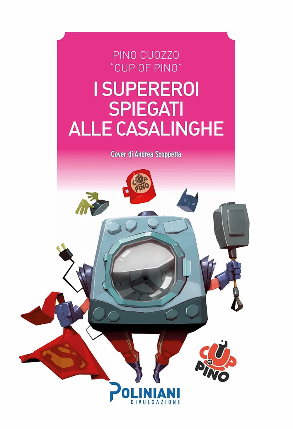 I supereroi spiegati alle casalinghe