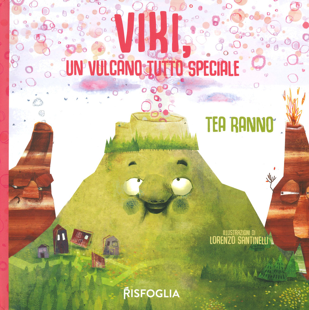 Viki, un vulcano tutto speciale. Ediz. a colori