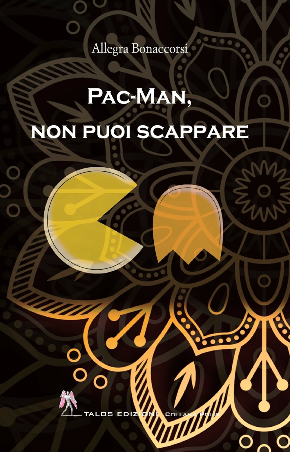 Pac-Man, non puoi scappare