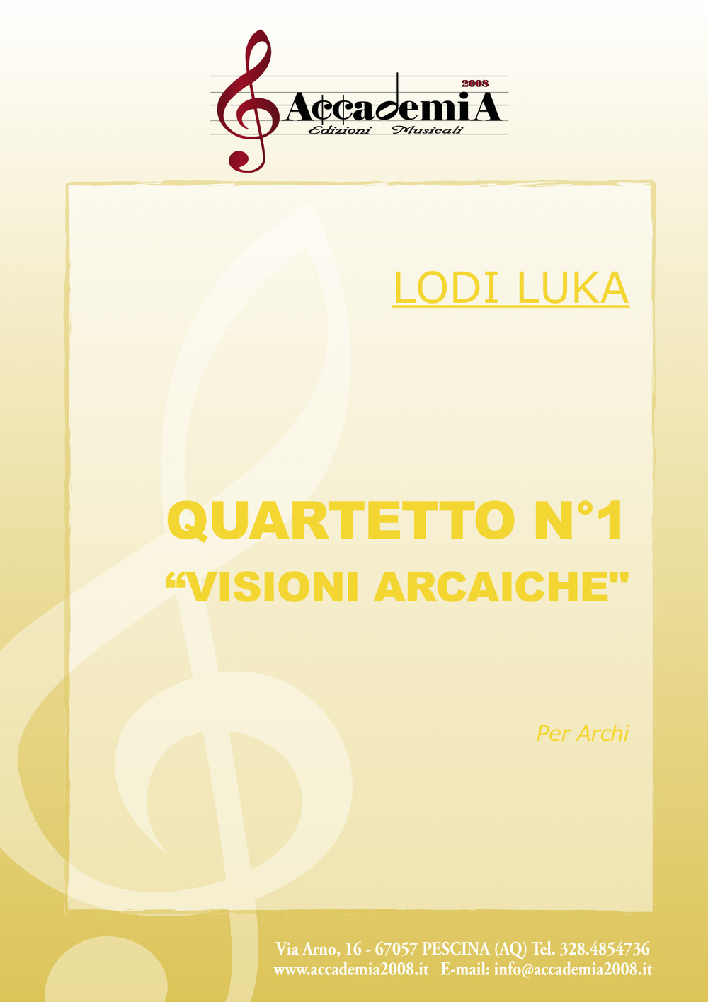 Quartetto n.1. «Visioni arcaiche». Per archi. Ediz. a spirale