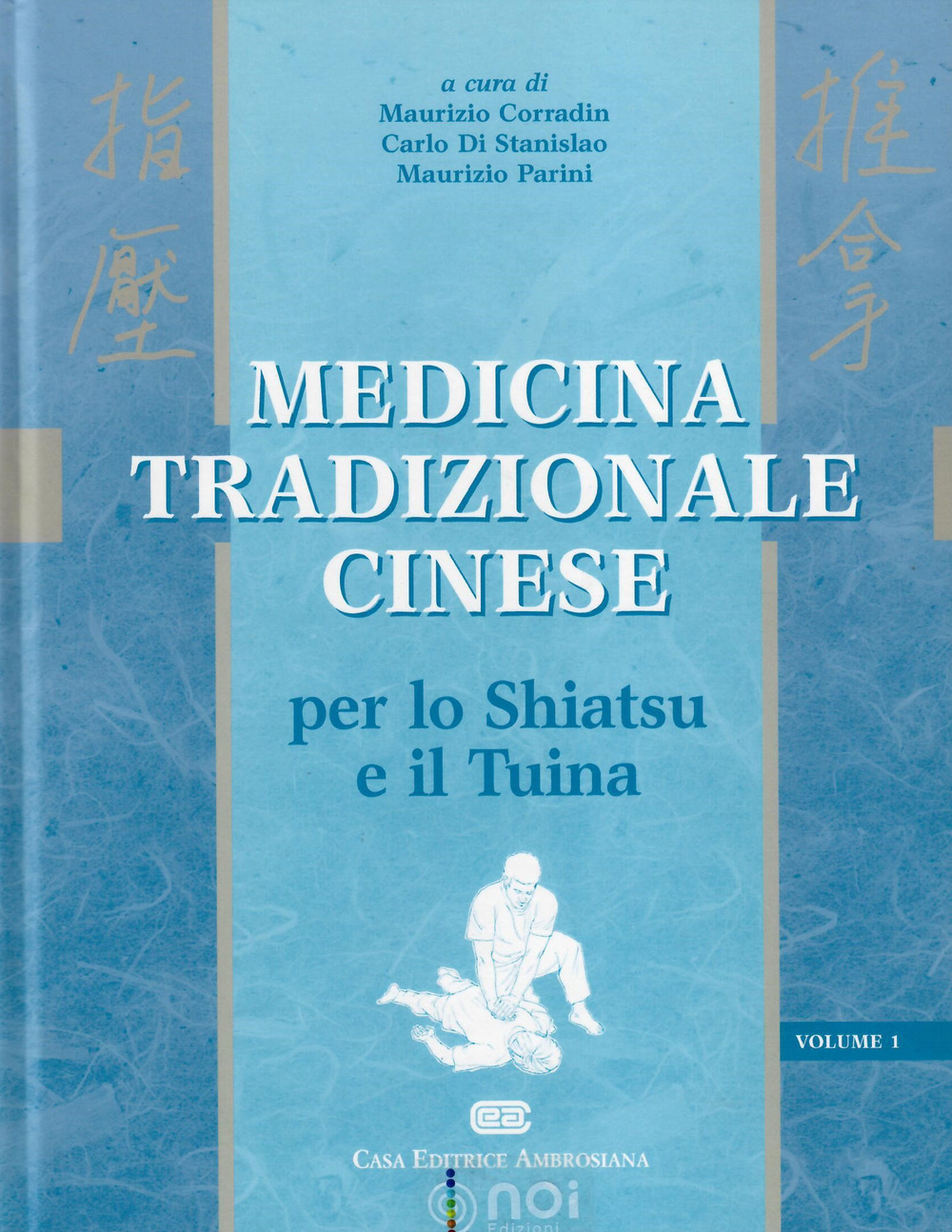 Medicina tradizionale cinese. Per lo shiatsu e il tuina