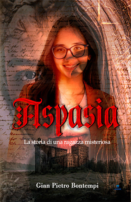 Aspasia. La storia di una ragazza misteriosa